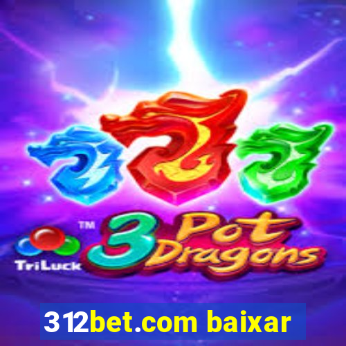 312bet.com baixar